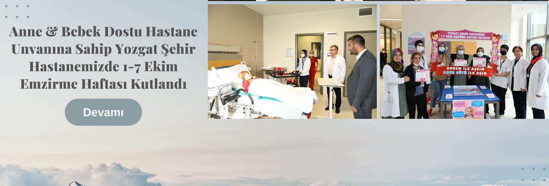 Anne & Bebek Dostu Hastane unvanına sahip Yozgat Şehir Hastanemizde 1-7 Ekim Emzirme Haftası Kutlandı.