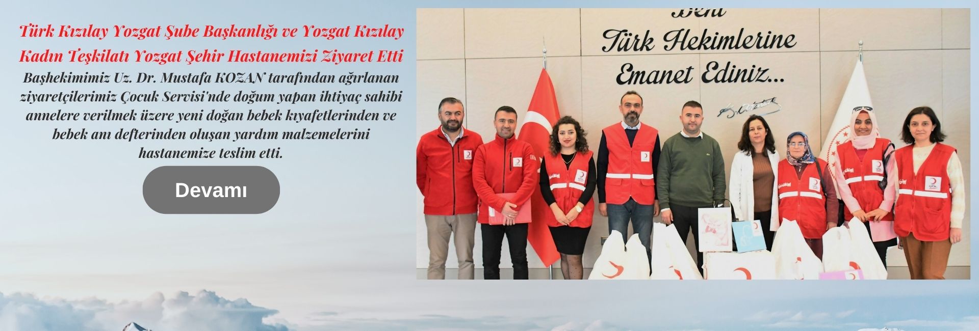 Türk Kızılay Yozgat Şube Başkanlığı ve Yozgat Kızılay Kadın Teşkilatı Yozgat Şehir Hastanemizi Ziyaret Etti.