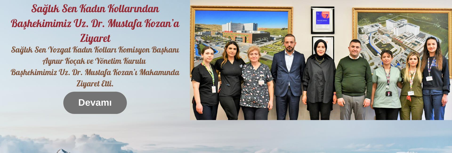 Sağlık Sen Kadın Kollarından Başhekimimiz Uz. Dr. Mustafa Kozan’a Ziyaret