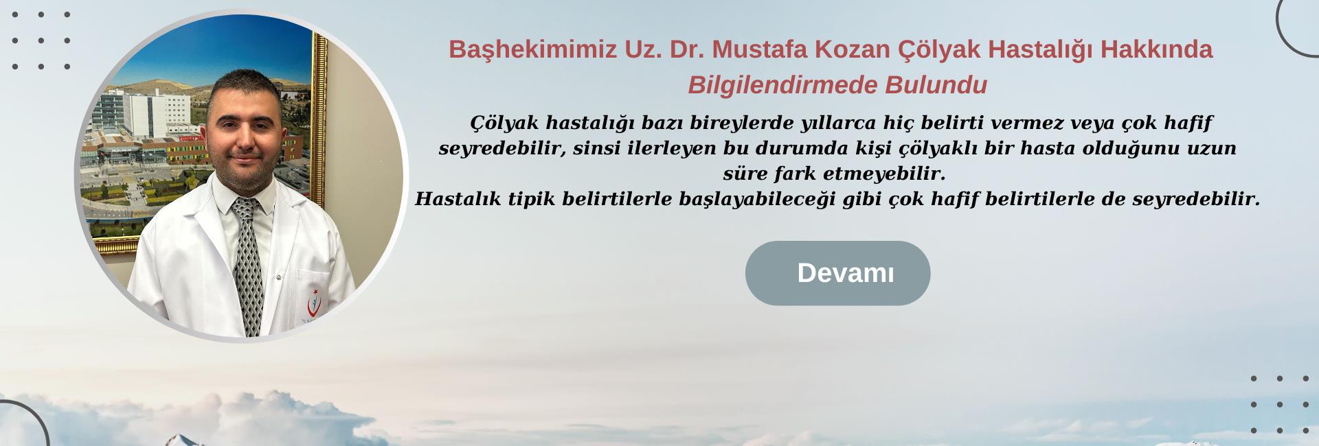 Başhekimimiz Uz. Dr. Mustafa Kozan Çölyak Hastalığı Hakkında Bilgilendirmede Bulundu